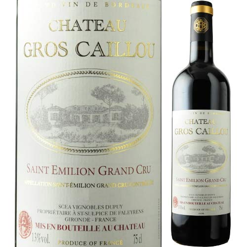 シャトー・グロ・カイユ 2015年 フランス ボルドー 赤ワイン フルボディ 750ml